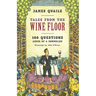 Tales from the Wine Floor: 100 Questions Asked of a Sommelier