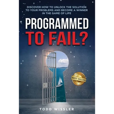 Programmed To Fail?: Discover How To Unlock The Solution To Your Problems And Become A Winner In The Game Of Life