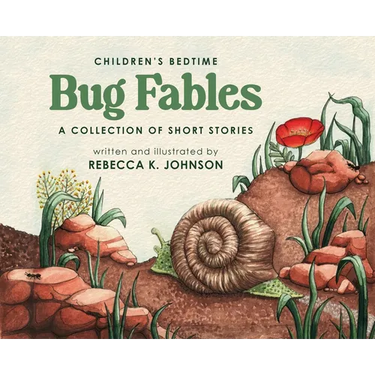 Children's Bedtime Bug Fables: A Collection of Short Stories