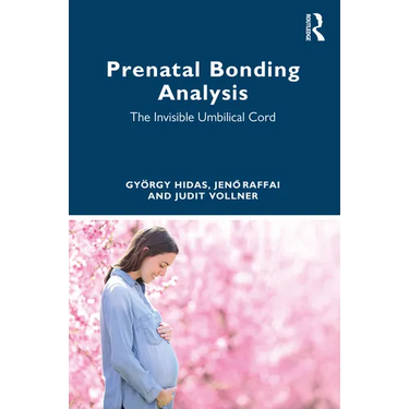 Prenatal Bonding Analysis: The Invisible Umbilical Cord