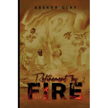 Refinement by fire
