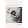 Bread of Angels: A Memoir