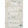 The Cloud Path: Poems