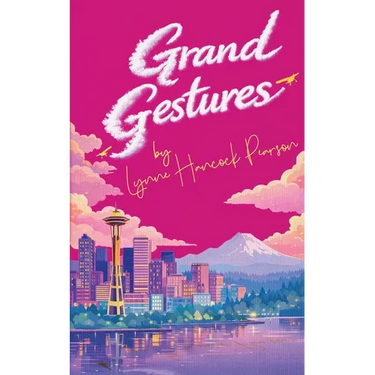 Grand Gestures: A funny heart-warming feel-good romance
