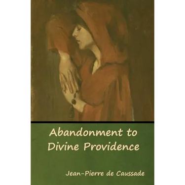 Abandonment to Divine Providence