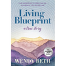Living Blueprint - A True Story.