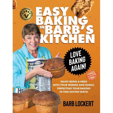 Easy Baking in Barb's Kitchen