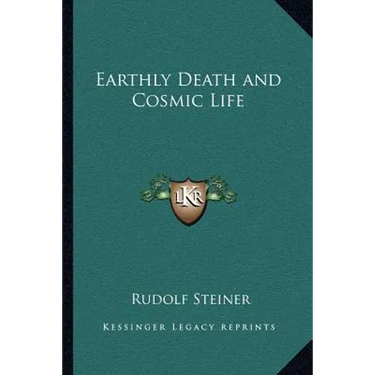 Earthly Death and Cosmic Life