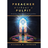 Preacher without a Pulpit: Musings from a Pastor during the COVID-19 Lockdown