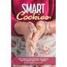 Smart Cookies: How Home Cooks Became Finalists in the Pillsbury Bake-Off(R) Contest