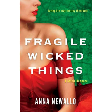 Fragile Wicked Things