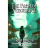The Path of Vengeance