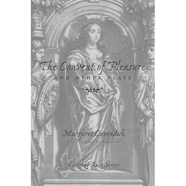 The Convent of Pleasure and Other Plays