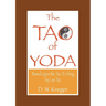 Tao of Yoda: Based Upon the Tao Te Ching, by Lao Tzu