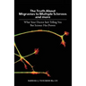 The Truth about Migraines to Multiple Sclerosis and More: What Your Doctor Isn't Telling You But Science Has Proven
