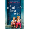 A Mother's Last Wish