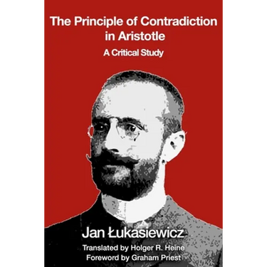 The Principle of Contradiction in Aristotle: A Critical Study