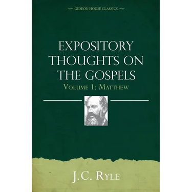 Expository Thoughts on the Gospels Volume 1: Matthew