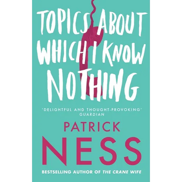 Topics About Which I Know Nothing