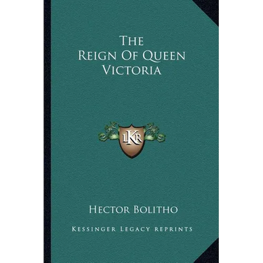 The Reign of Queen Victoria