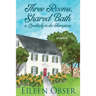 Three Rooms, Shared Bath: A Landlady in the Hamptons