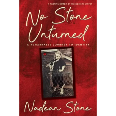 No Stone Unturned: A Remarkable Journey To Identity