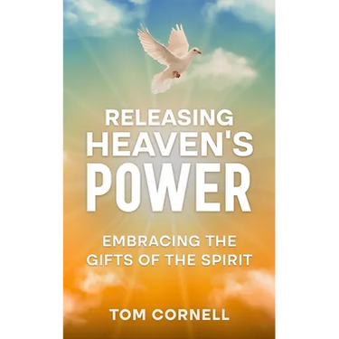 Releasing Heaven's Power: Embracing the Gifts of the Spirit