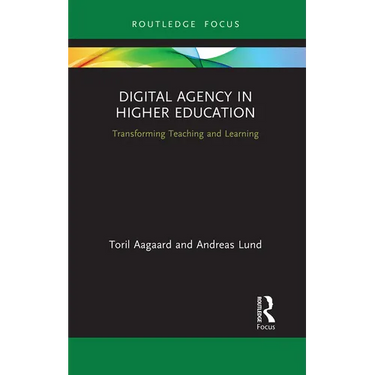 Digital Agency in Higher Education: Transforming Teaching and Learning
