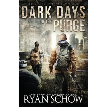 Dark Days of the Purge: A Post-Apocalyptic EMP Survival Thriller