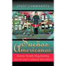 Sueños Americanos: Barrio Youth Negotiating Social and Cultural Identities