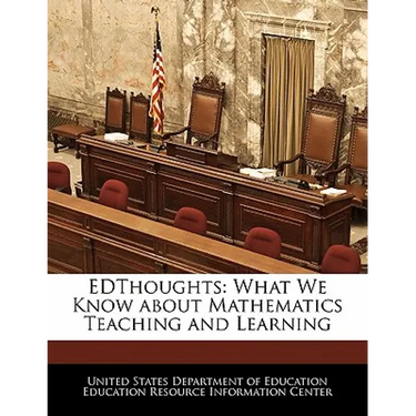 Edthoughts: What We Know about Mathematics Teaching and Learning