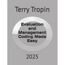 Evaluation and Management Coding Made Easy: 2025