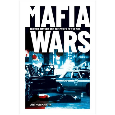 Mafia Wars: Murder, Mayhem and the Mob