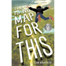 There Is No Map for This