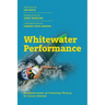 Whitewater Performance: Fundamentals of Training Theory in Canoe Slalom