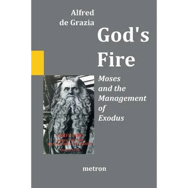 God's Fire: Moses and the Management of Exodus