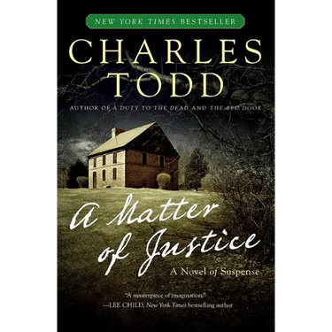 A Matter of Justice: An Inspector Ian Rutledge Mystery