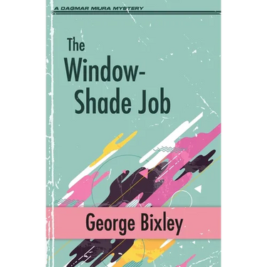 The Window-Shade Job