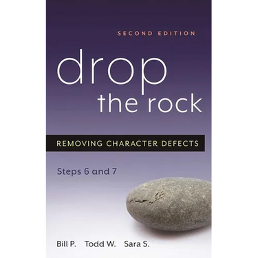 Drop the Rock: Removing Character Defects, Steps Six and Seven