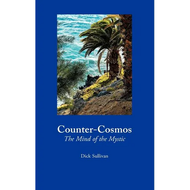 Counter-Cosmos: The Mind of the Mystic