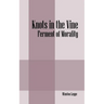 Knots in the Vine: Ferment of Morality