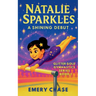Natalie Sparkles: A Shining Debut: A Shining Debut