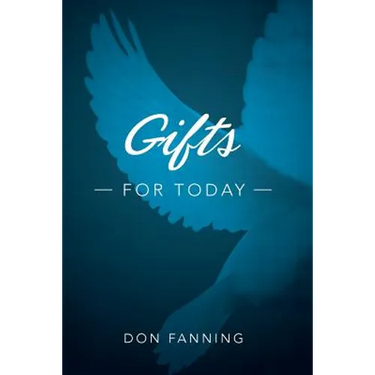 Gifts for Today: An analysis of the sign gifts and their purposes