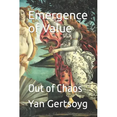 Emergence of Value: Out of Chaos