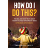 How Do I Do This? The Real and Raw Truth About Raising A Child With Special Needs - Interviews With Parents