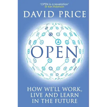 Open: How we'll work, live and learn in the future