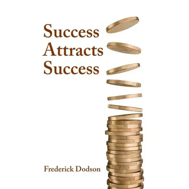 Success Attracts Success