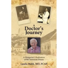 A Doctor's Journey: A Hungarian's Realization of the American Dream