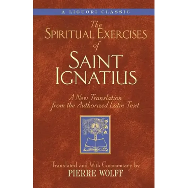 Spiritual Exercises of Saint Ignatiu: A New Translation from the Authorized Latin Text