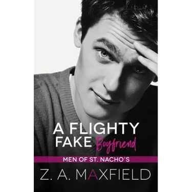 A Flighty Fake Boyfriend: A small town, age gap, fake boyfriend, gay romance.